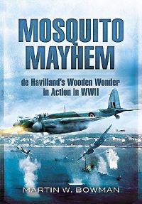 Book Cover for Mosquito Mayhem by Martin W Bowman
