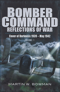 Book Cover for RAF Bomber Command Volume 1 Cover of Darkness, 1939-May 1942 by Martin W Bowman