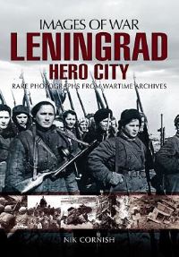 Book Cover for Leningrad, Hero City by Nik Cornish