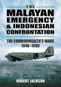 Book Cover for The Malayan Emergency and Indonesian Confrontation by Robert Jackson