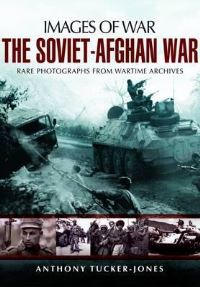 Book Cover for The Soviet-Afghan War by Anthony TuckerJones