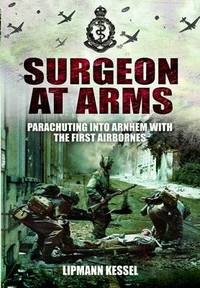 Book Cover for Surgeon at Arms by Lipmann Kessel