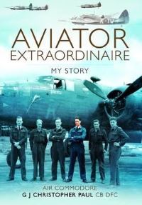 Book Cover for Aviator Extraordinaire by Christopher Paul