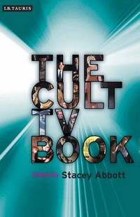 Book Cover for The Cult TV Book by Stacey Abbott