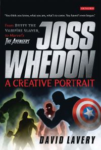 Book Cover for Joss Whedon, a Creative Portrait by David Lavery