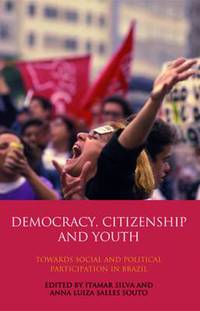 Book Cover for Democracy, Citizenship and Youth by Itamar Silva, Anna Luiza Salles Souto Ferreira