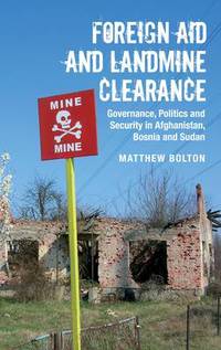 Book Cover for Foreign Aid and Landmine Clearance by Matthew Bolton
