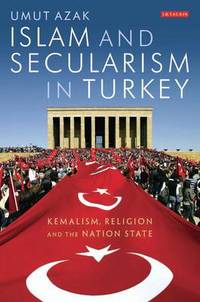 Book Cover for Islam and Secularism in Turkey by Umat Azak