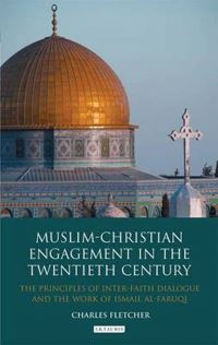 Book Cover for Muslim-Christian Engagement in the Twentieth Century by Charles D Fletcher