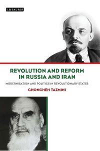 Book Cover for Revolution and Reform in Russia and Iran by Ghoncheh Tazmini