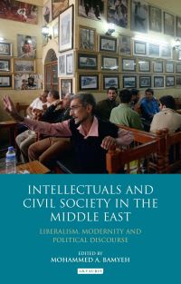 Book Cover for Intellectuals and Civil Society in the Middle East by Mohammed A Bamyeh