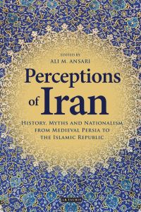 Book Cover for Perceptions of Iran by Iran Heritage Foundation