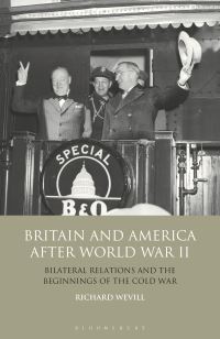 Book Cover for Britain and America After World War II by Richard Wevill