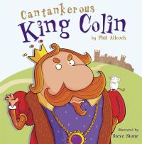 Book Cover for Cantankerous King Colin by Phil Allcock