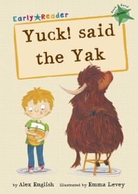 Book Cover for Yuck! Said the Yak by Alex English