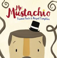 Book Cover for Mr Mustachio by Yasmin Finch