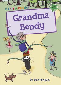 Book Cover for Grandma Bendy by Izy Penguin