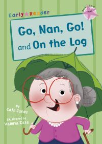 Book Cover for Go, Nan, Go! by Cath Jones, Cath Jones