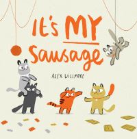 Book Cover for It's My Sausage by Alex Willmore