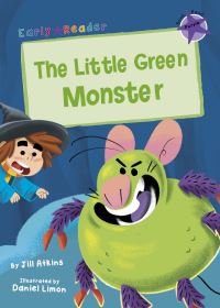 Book Cover for The Little Green Monster by Jill Atkins