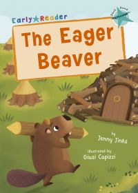 Book Cover for The Eager Beaver by Jenny Jinks