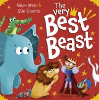 Book Cover for The Very Best Beast by Alison Green