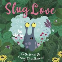 Book Cover for Slug Love by Cath Jones