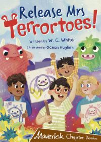 Book Cover for Release Mrs Terrortoes! by W G White