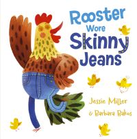 Book Cover for Rooster Wore Skinny Jeans by Jessie Miller