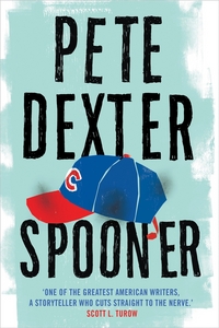 Book Cover for Spooner by Pete Dexter
