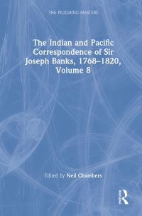 Book Cover for The Indian and Pacific Correspondence of Sir Joseph Banks, 1768-1820. Volume 8 by Joseph Banks