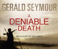Book Cover for A Deniable Death by Gerald Seymour