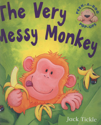 Book Cover for The Very Messy Monkey by Jack Tickle