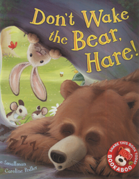 Book Cover for Don't Wake the Bear, Hare! by Steve Smallman, Caroline Pedler