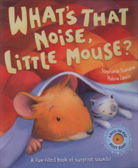 Book Cover for What's That Noise, Little Mouse? by Stephanie Stansbie, Polona Lovsin