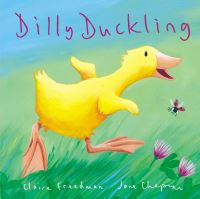 Book Cover for Dilly Duckling by Claire Freedman, Jane Chapman