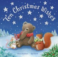Book Cover for Ten Christmas Wishes by Claire Freedman, Gail Yerrill