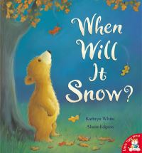 Book Cover for When Will It Snow? by Kathryn White, Alison Edgson