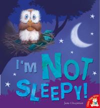 Book Cover for I'm Not Sleepy! by Jane Chapman