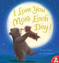 Book Cover for I Love You More Each Day! by Suzanne Chiew