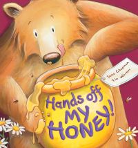 Book Cover for Hands Off My Honey! by Jane Chapman