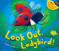 Book Cover for Look Out, Ladybird! by Jack Tickle