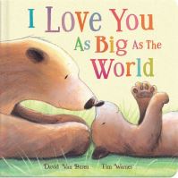 Book Cover for I Love You as Big as the World by David Van Buren