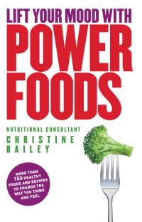 Book Cover for Lift Your Mood With Power Foods by Christine Bailey