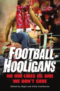 Book Cover for Football Hooligans by Nigel Cawthorne, Colin Cawthorne