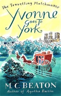 Book Cover for Yvonne Goes to York by M C Beaton