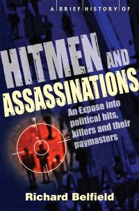 Book Cover for A Brief History of Hitmen and Assassinations by Richard Belfield