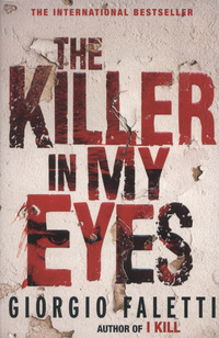 Book Cover for The Killer in My Eyes by Giorgio Faletti