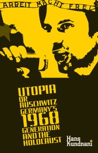 Book Cover for Utopia or Auschwitz by Hans Kundnani