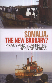 Book Cover for Somalia - The New Barbary? by Martin N Murphy